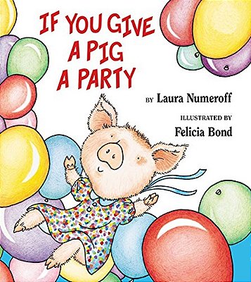 If You Give A Pig A Party-..