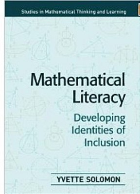 Mathematical Literacy: Developing Identities Of Inclusion (Studies In Mathematical Thinking And Lear-..
