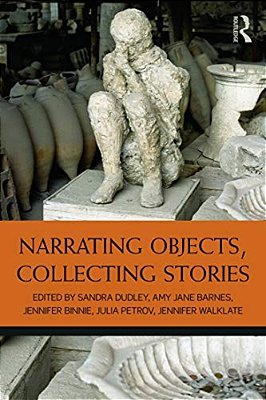 Narrating Objects, Collecting Stories-..