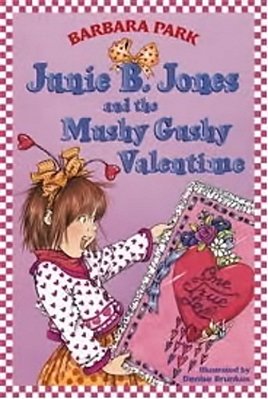 Junie B. Jones And The Mushy Gushy Valentime-..