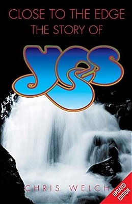 Close To The Edge The Story Of Yes-..