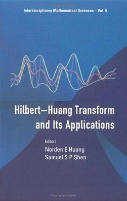 The Hilbert-Huang Transform And Its Applications-..