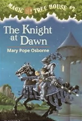 The Knight At Dawn - Magic Tree House - Number 2-..