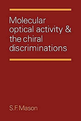 Molecular Optical Activity And The Chiral Discriminations-..