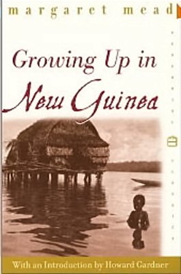 Growing Up In New Guinea: A Comparative Study Of Primitive Education-..