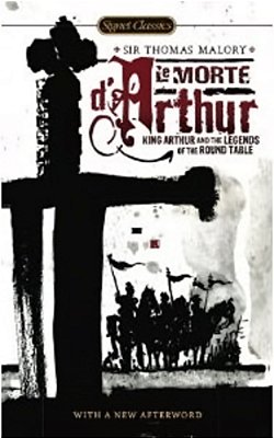 Le Morte D'Arthur - King Arthur And The Legends Of The Round Table - Signet Classics-..
