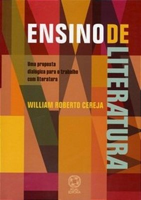 Ensino De Literatura Uma Proposta Dialogica Para Trabalho Com Literatura..-