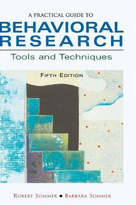 A Practical Guide To Behavioral Research-..