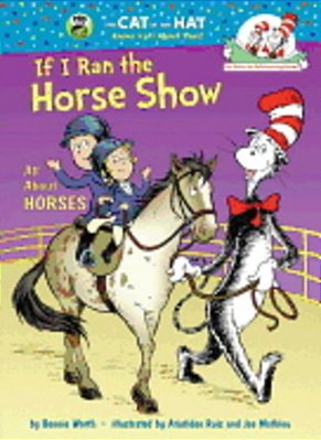 If I Ran The Horse Show - All About Horses - The Cat In The Hat-..