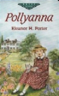 Pollyanna - Dover Evergreen Classics-..
