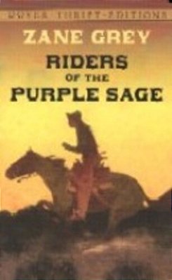 Riders Of The Purple Sage - Dover Thrift Editions