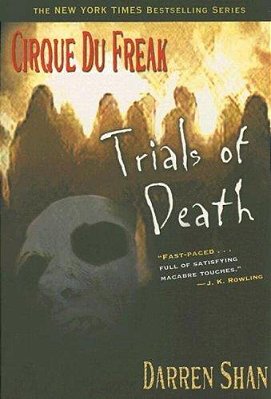 Trials Of Death - Cirque Du Freak 5-..