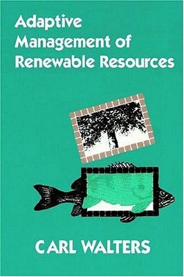 Adaptive Management Of Renewable Resources-..