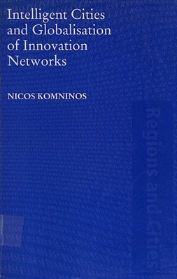 Intelligent Cities And Globalisation Of Innovation Networks-..