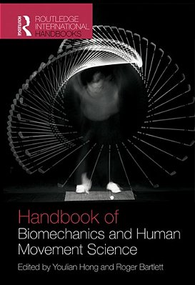 Routledge Handbook Of Biomechanics And Human Movement Science-..