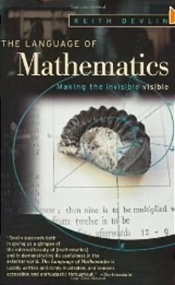 The Language Of Mathematics: Making The Invisible Visible-..