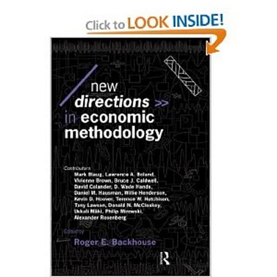 New Directions In Economic Methodology (Economics As Social Theory)-..
