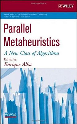 Parallel Metaheuristics: A New Class Of Algorithms-..