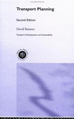 Transport Planning (Transport, Development And Sustainability Series)-..