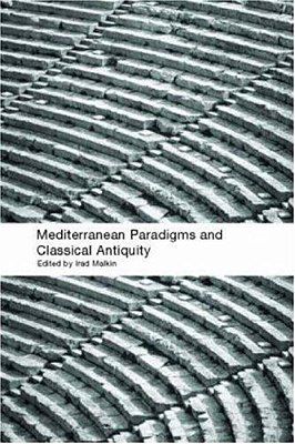 Mediterranean Paradigms And Classical Antiquity-..