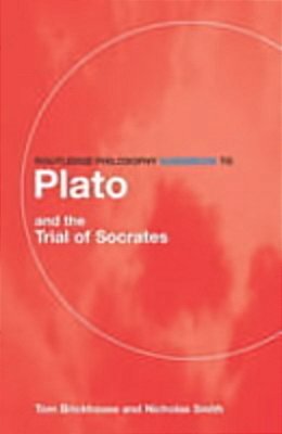 Routledge Philosophy Guidebook To Plato And The Trial Of Socrates-..