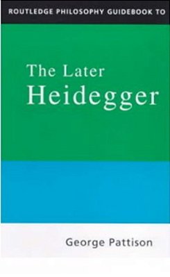 Routledge Philosophy Guidebook To The Later Heidegger-..