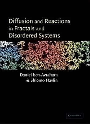 Diffusion And Reactions In Fractals And Disordered Systems-..