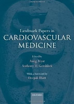 Landmark Papers In Cardiovascular Medicine-..