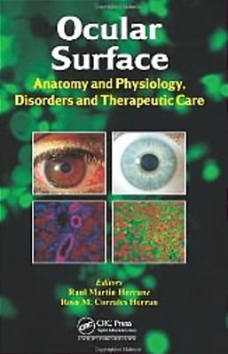 Ocular Surface - Anatomy And Physiology, Disorders And Therapeutic Care-..