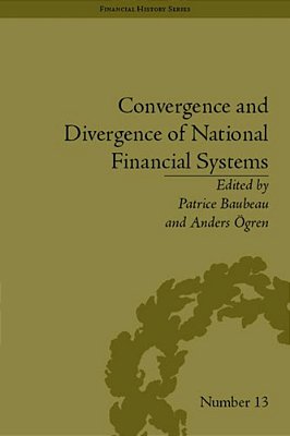Convergence And Divergence Of National Financial Systems: Evidence From The Gold Standards,1871-1971-..