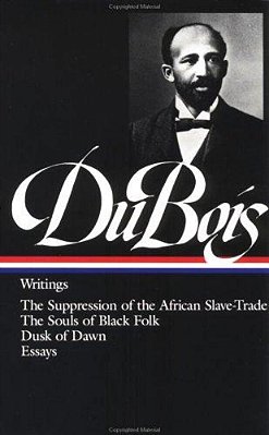 W. E. B. Du Bois: Writings-..