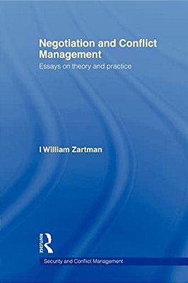 Negotiation And Conflict Management: Essays On Theory And Practice-..