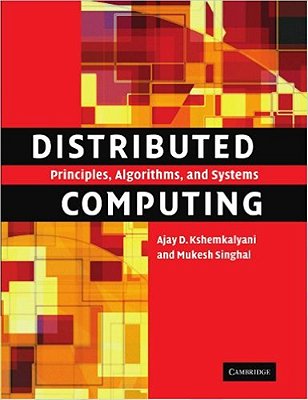 Distributed Computing - Principles, Algorithms And Systems-..