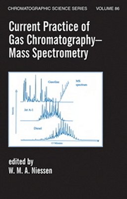 Current Practice Of Gas Chromatography-Mass Spectrometry-..