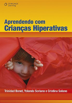 Aprendendo Com Crianças Hiperativas - Um Desafio Educativo..-