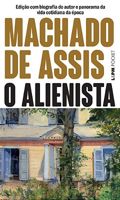 O Alienista - L&pm Pocket..-