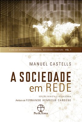 A Sociedade Em Rede - Sexta Edição..-