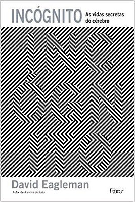 Incógnito - As Vidas Secretas Do Cérebro..-
