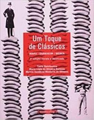Um Toque De Classicos, Um Durkheim, Marx E Weber..-