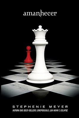 Amanhecer - Série Crepúsculo - Livro 4..-