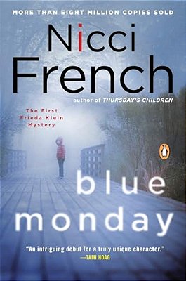 Blue Monday: A Frieda Klein Mystery-..