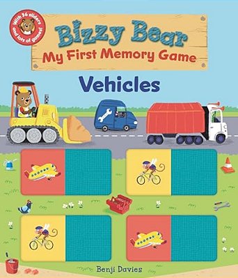 Bizzy Bear: My First Memory Game: Vehicles: (Interactive Board Book About Vehicles On A Construction Site, In A City, At The Airport, And In Space For-..