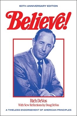 Believe!: A Timeless Endorsement Of American Principles-..