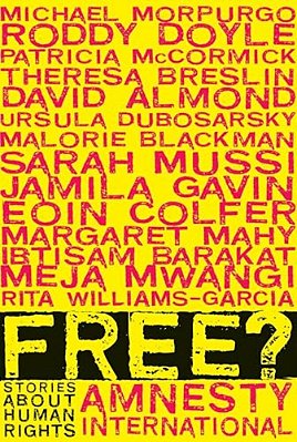 Free?: Stories About Human Rights-..