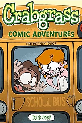 Crabgrass: Comic Adventures Volume 1-..
