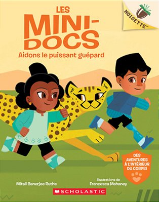 Noisette: Les Mini-Docs: N° 3 - Aidons Le Puissant Guépard-..