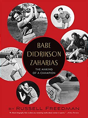 Babe Didrikson Zaharias: The Making Of A Champion-..