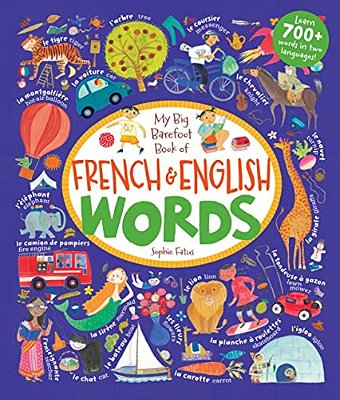 My Big Barefoot Book Of French & English Words-..