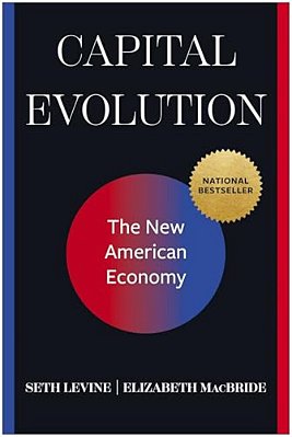 Capital Evolution: The New American Economy-..