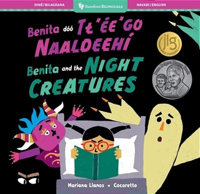 Benita And The Night Creatures (Bilingual Navajo & English)-..